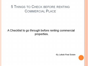 5 Factors to consider while you rent commercial properties