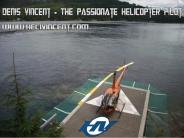 Denis Vincent - The Passionate Helicopter Pilot (1)
