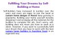 Fulfilling Your Dreams by Self-Building a Home PowerPoint PPT Presentation