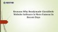 Reasons Why Readymade Classifieds Website Software Is More Famous In Recent Days PowerPoint PPT Presentation