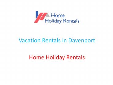 Vacation Rentals In Davenport