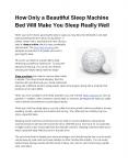 How Only a Beautiful Sleep Machine Bed Will Make You Sleep Really Well PowerPoint PPT Presentation