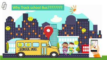 school bus tracking system for security of student