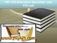 PSY 475 Education Specialist / psy475.com