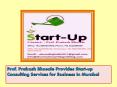 Prof. Prakash Bhosale Provides Start-up Consulting Services for Business in Mumbai PowerPoint PPT Presentation