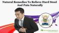 Natural Remedies to Relieve Hard Stool and Pain Naturally PowerPoint PPT Presentation