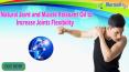 Natural Joint and Muscle Relaxant Oil to Increase Joints Flexibility PowerPoint PPT Presentation