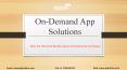 On-Demand App Solutions | Best On Demand Mobile Apps Development Company