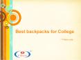 Best backpacks for College (1) PowerPoint PPT Presentation