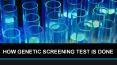 How Genetic Screening Test Is Done PowerPoint PPT Presentation