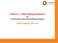 VidViral - Best Video Editing Software PowerPoint PPT Presentation