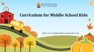 Curriculum for Middle School Kids