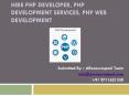 Hire PHP Developer, PHP Development Services, PHP Web Development PowerPoint PPT Presentation