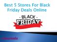 Best 5 Stores For Black Friday Deals Online