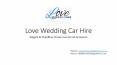 Love Wedding Car Hire PowerPoint PPT Presentation