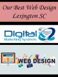 Our Best Web Design Lexington SC PowerPoint PPT Presentation