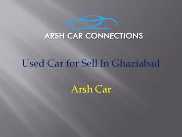 Used Car for Sell In Ghaziabad