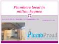 Plumbers Local In Milton Keynes PowerPoint PPT Presentation