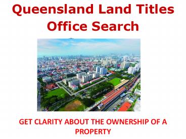 Queensland Land Titles Office Search