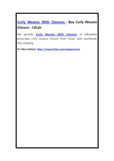 Curly Weaves With Closures - Buy Curly Weaves Closure - t1hair