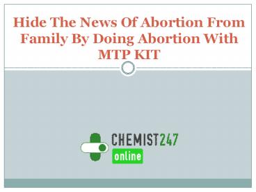 Get MTP Kit To Terminate Unplanned Baby