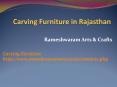 Carving Furniture in Rajasthan PowerPoint PPT Presentation