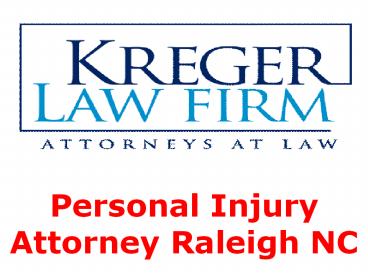 Personal Injury Attorney Raleigh NC