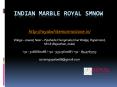 Indian Marble Royal SMNOW PowerPoint PPT Presentation