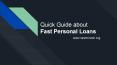 Quick Guide about Fast Personal Loans PowerPoint PPT Presentation