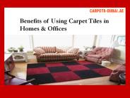 Benefits of Using Carpet Tiles in Homes & Offices