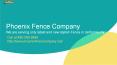Phoenix Fence PowerPoint PPT Presentation