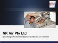 NK Air Pty Ltd - Air Conditioner Installation & Service in Melbourne PowerPoint PPT Presentation