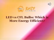 CFL vs LED Bulbs | Easy Nirman