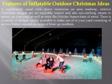 Features of Inflatable Outdoor Christmas Ideas
