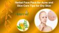 Herbal Face Pack for Acne and Skin Care Tips for Dry Skin