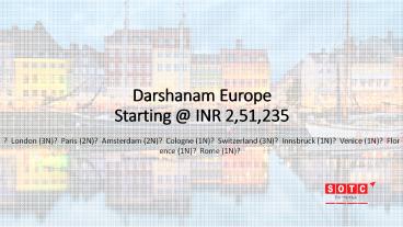 Darshanam Europe with SOTC Holidays