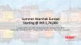 Summer Akarshak Europe with SOTC Holidays PowerPoint PPT Presentation