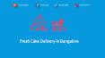 Fresh Cake Delivery in Bangalore PowerPoint PPT Presentation