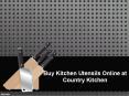 Buy Kitchen Utensils Online at Country Kitchen (1)