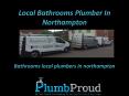 Local Bathrooms Plumber In Northampton (2) PowerPoint PPT Presentation
