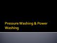 Pressure & Power Washing Tips PowerPoint PPT Presentation