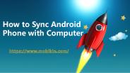 How to Sync Android Phone with Computer