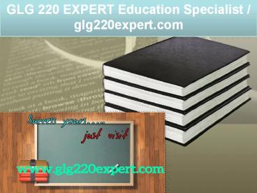 GLG 220 EXPERT Education Specialist / glg220expert.com