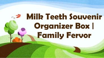 Milk Teeth Souvenir Organizer Box | Family Fervor