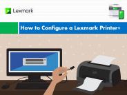 How to Configure a Lexmark Printer?