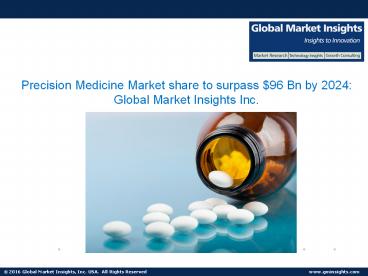 Precision Medicine Market to witness more than 10.5% CAGR from 2017 to 2024