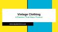 Vintage Clothing - A Fashion That Stays Forever PowerPoint PPT Presentation