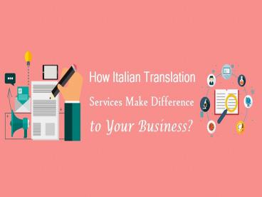 How Italian Translation Services Make Difference to Your Business?
