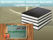 MGT498TUTORIAL  Education Specialist / mgt498tutorial.com