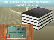 MKT571HELP Education Specialist / mkt571help.com